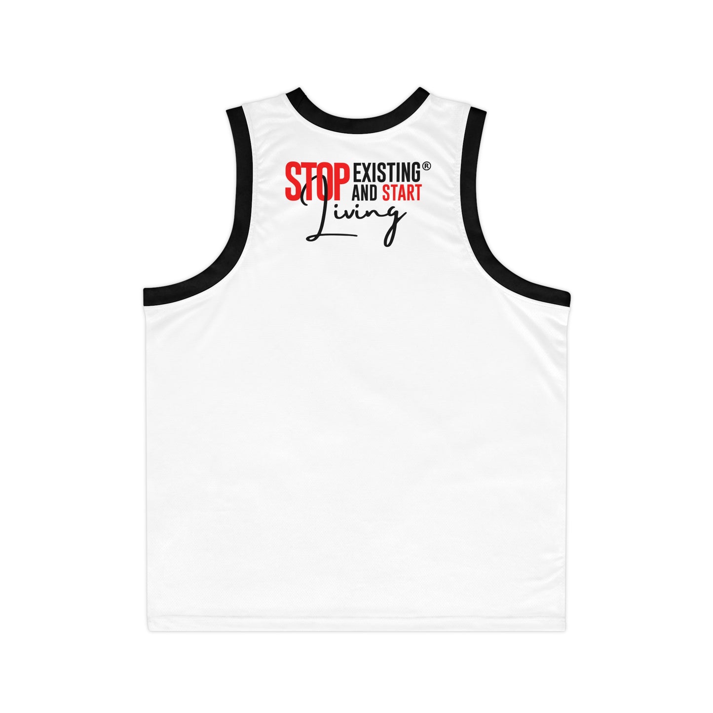 Inspirational Unisex Basketball Jersey - "STOP EXISTING AND START LIVING" - Sporty Motivational Wear