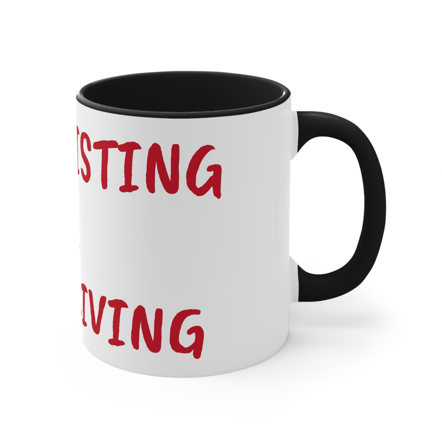 STOP EXISTING & START LIVING Two-Tone Coffee Mug, 11oz