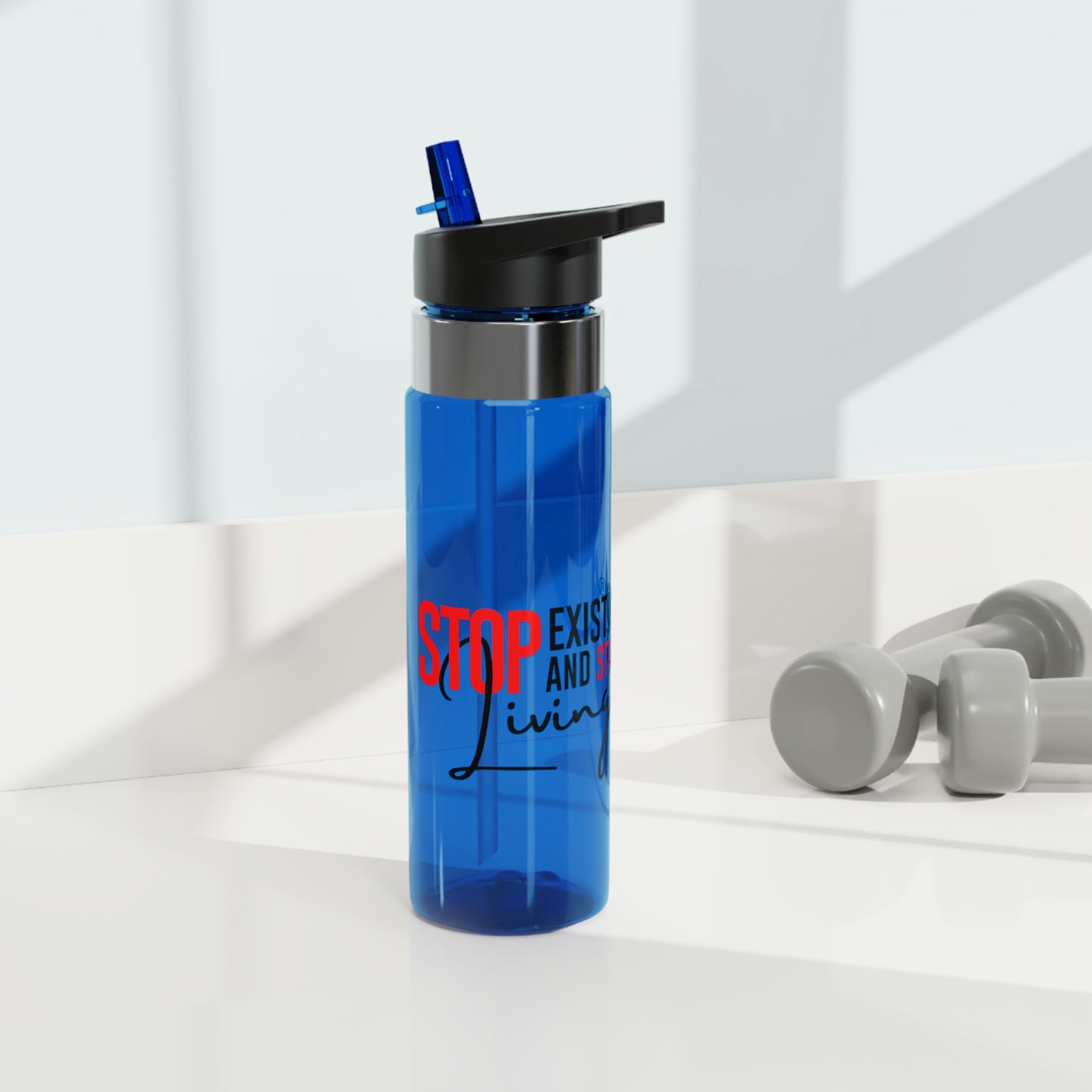 STOP EXISTING & START LIVING Sport Bottle, 20oz