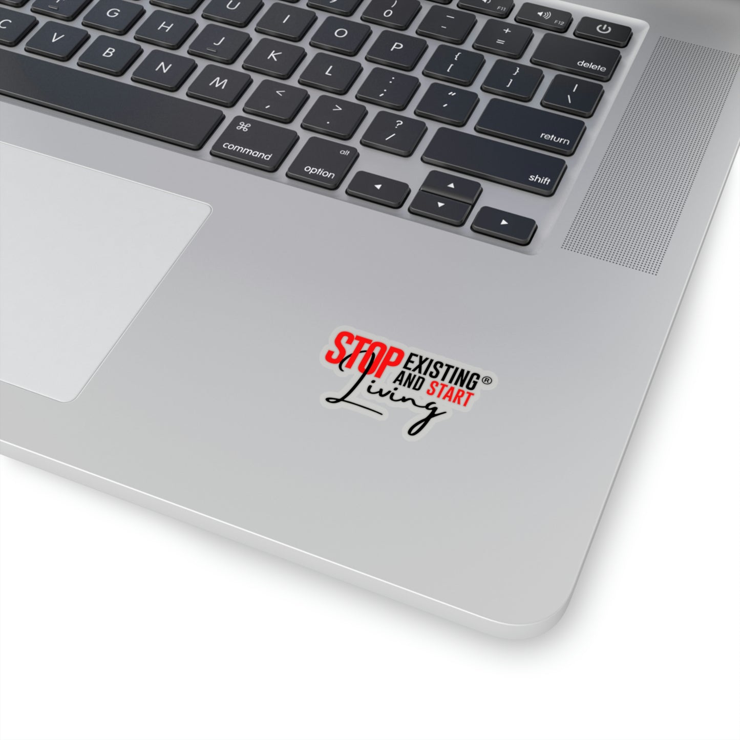 STOP EXISTING & START LIVING Kiss-Cut Stickers