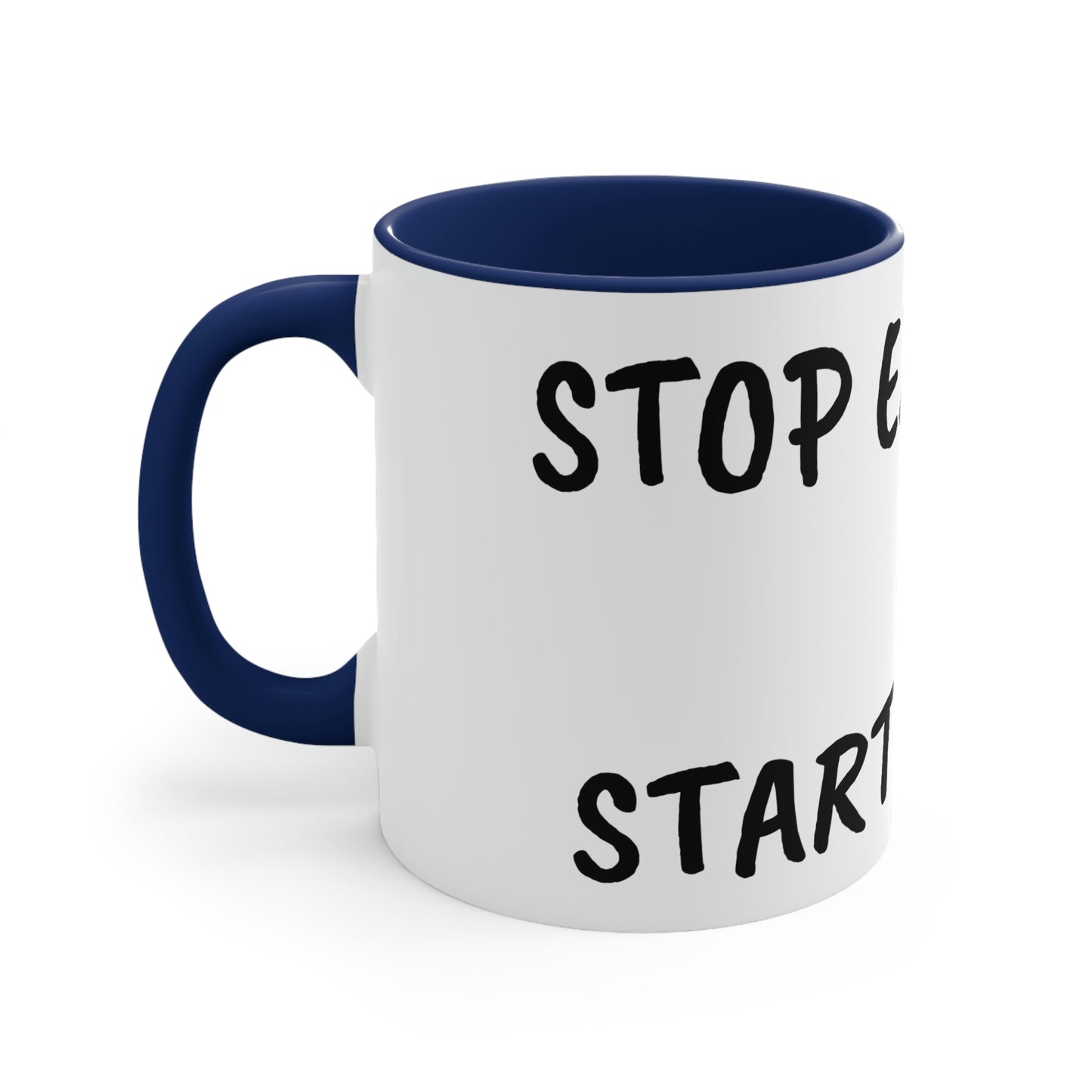 STOP EXISTING & START LIVING Two-Tone Coffee Mug, 11oz