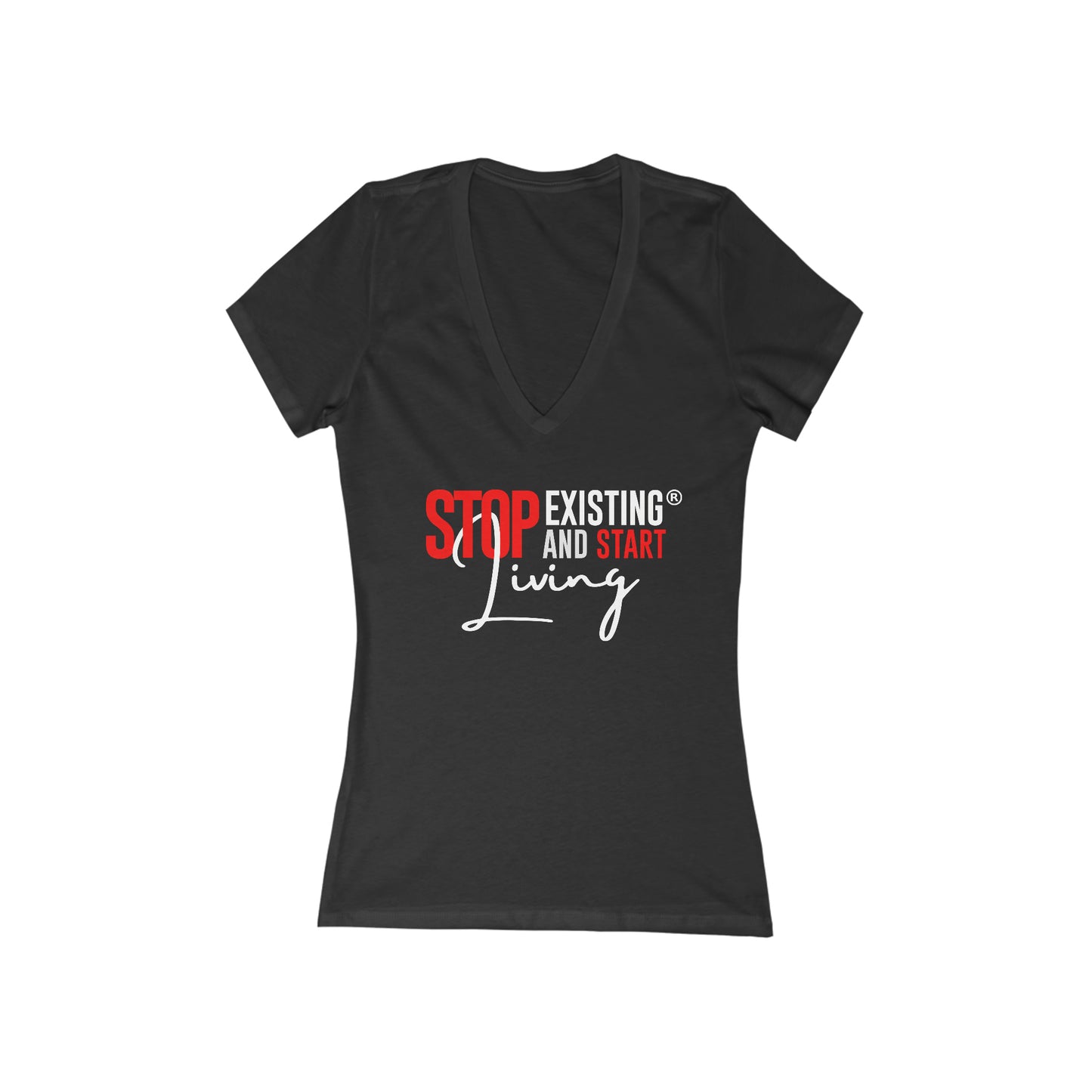 STOP EXISTING & START LIVING V-Neck Tee