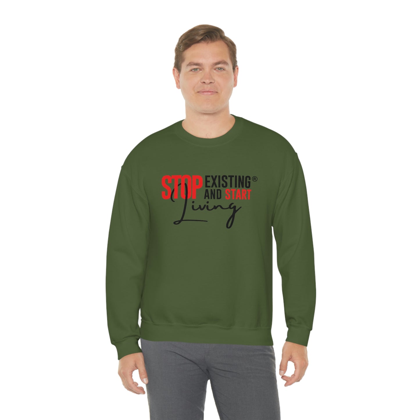 STOP EXISTING & START LIVING Crewneck Sweatshirt