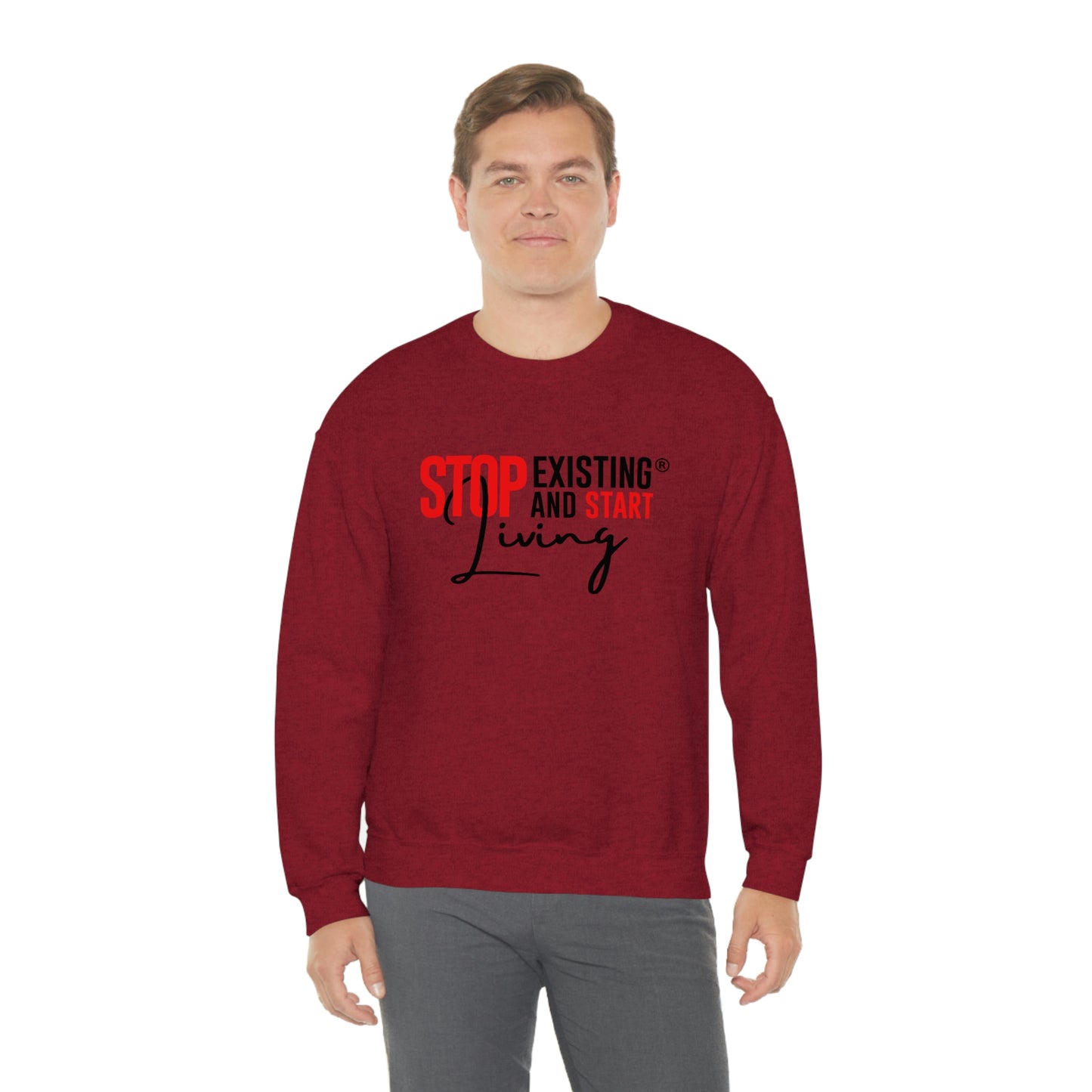 STOP EXISTING & START LIVING Crewneck Sweatshirt