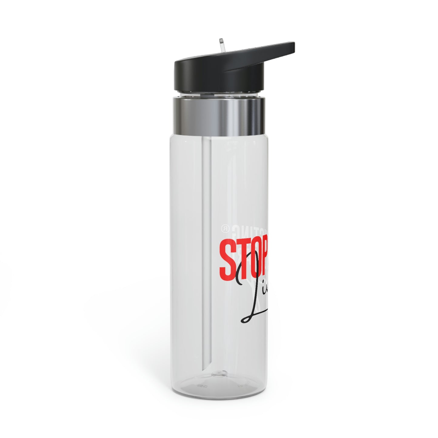 STOP EXISTING & START LIVING Sport Bottle, 20oz