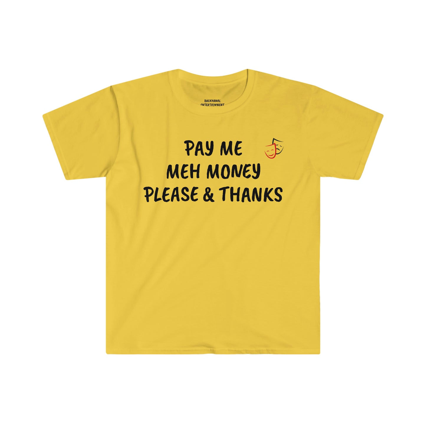 PAY ME MEH MONEY Unisex T-Shirt