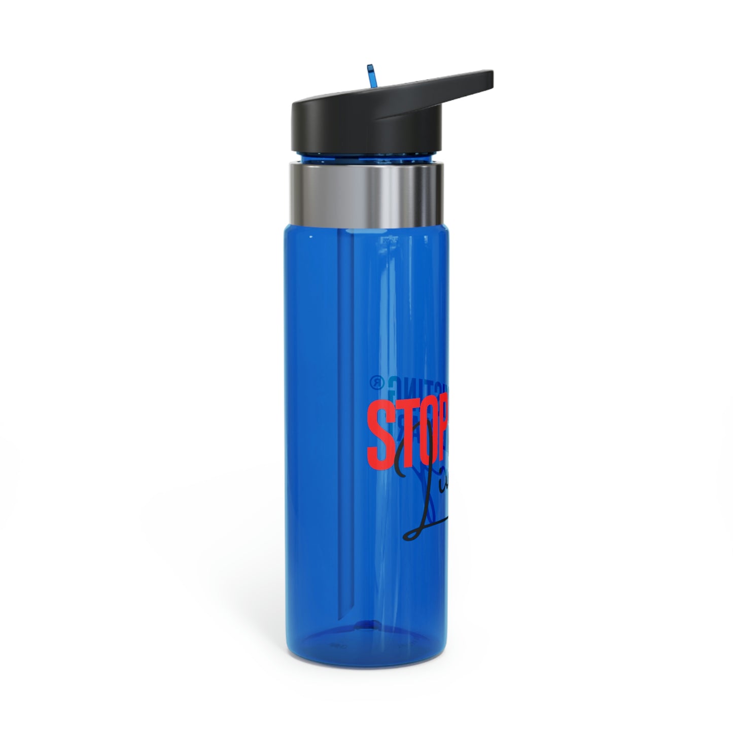 STOP EXISTING & START LIVING Sport Bottle, 20oz