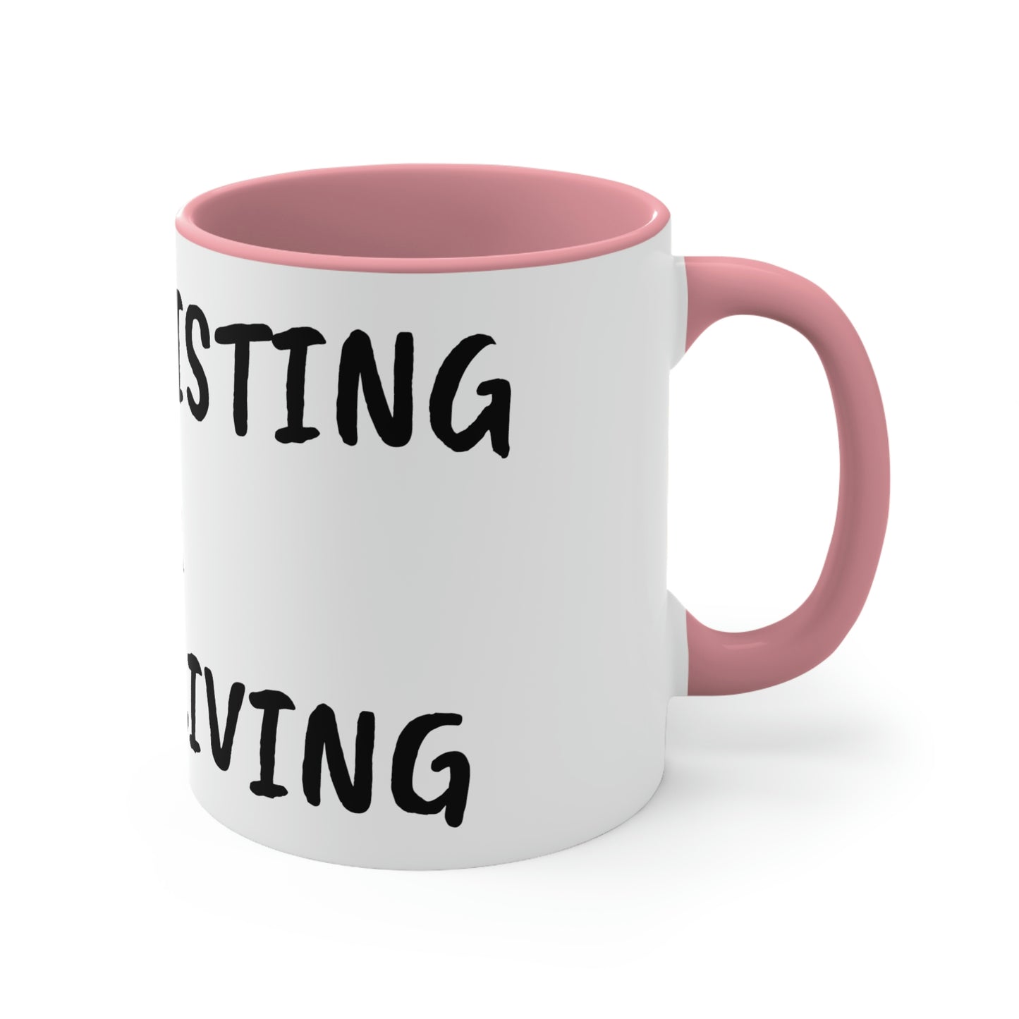 STOP EXISTING & START LIVING Two-Tone Coffee Mug, 11oz
