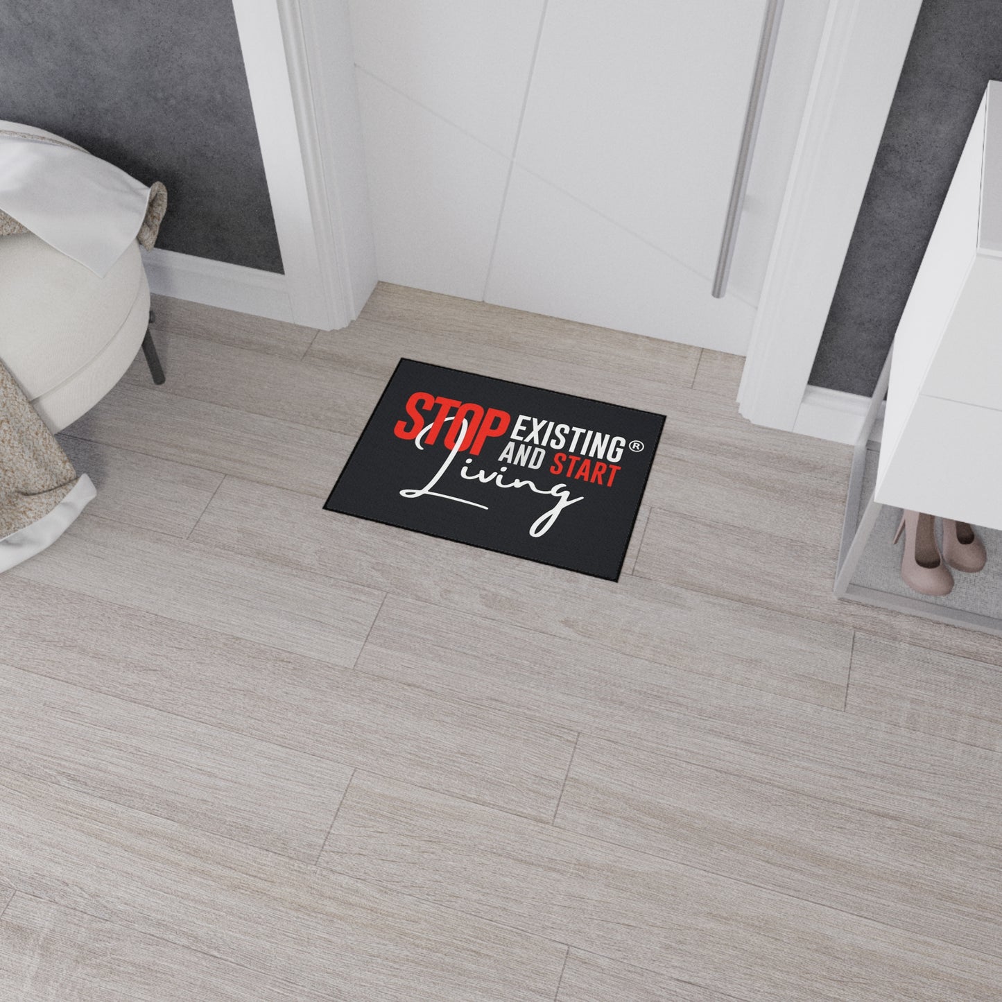 STOP EXISTING & START LIVING Heavy Duty Floor Mat