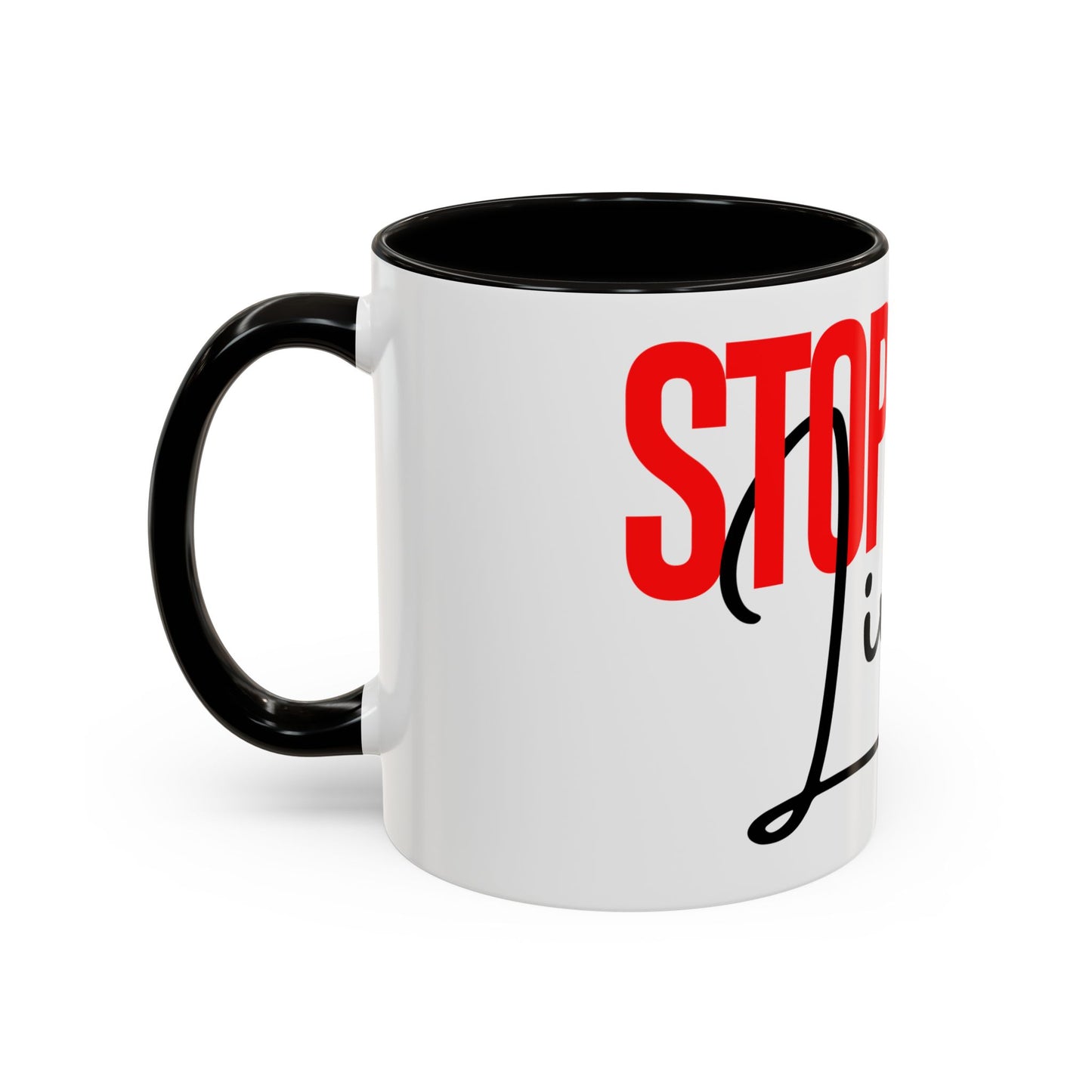 STOP EXISTING & START LIVING Colorful Mugs (11oz, 15oz)