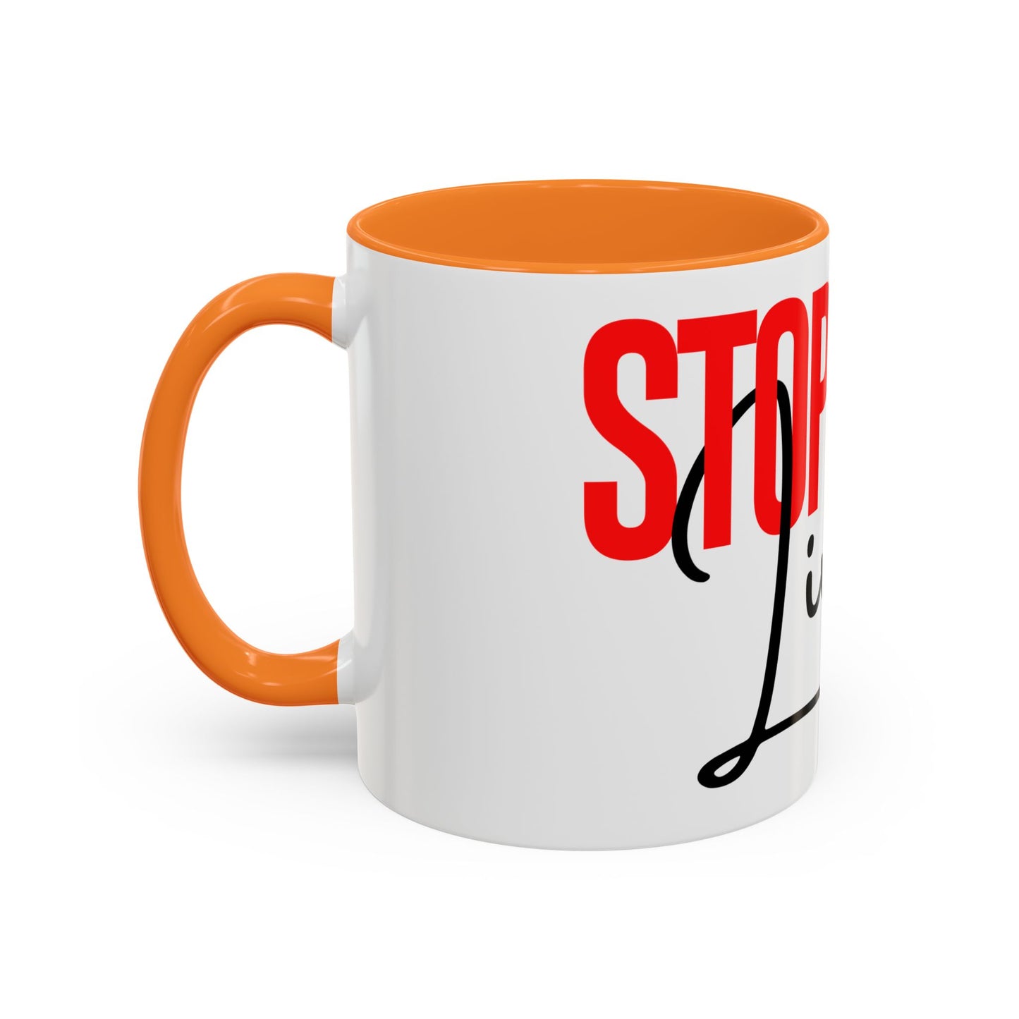 STOP EXISTING & START LIVING Colorful Mugs (11oz, 15oz)