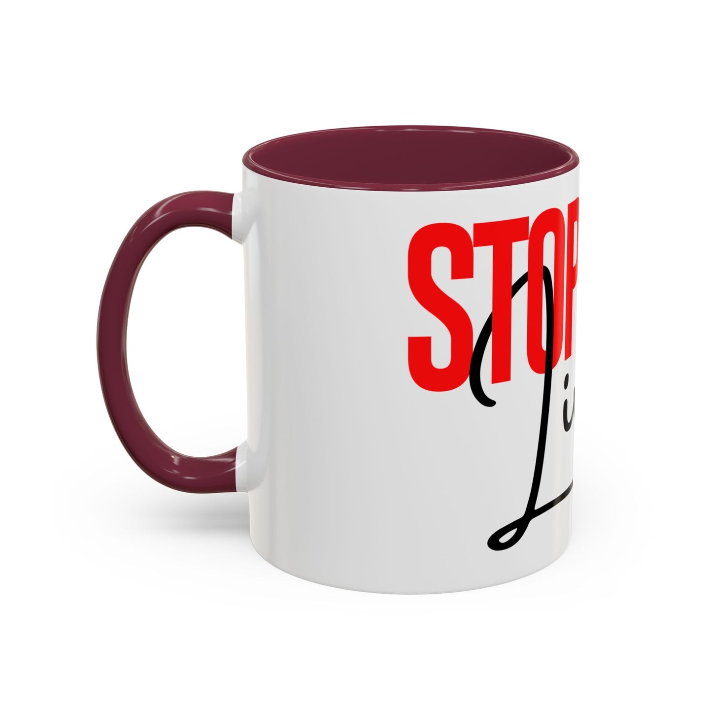 STOP EXISTING & START LIVING Colorful Mugs (11oz, 15oz)