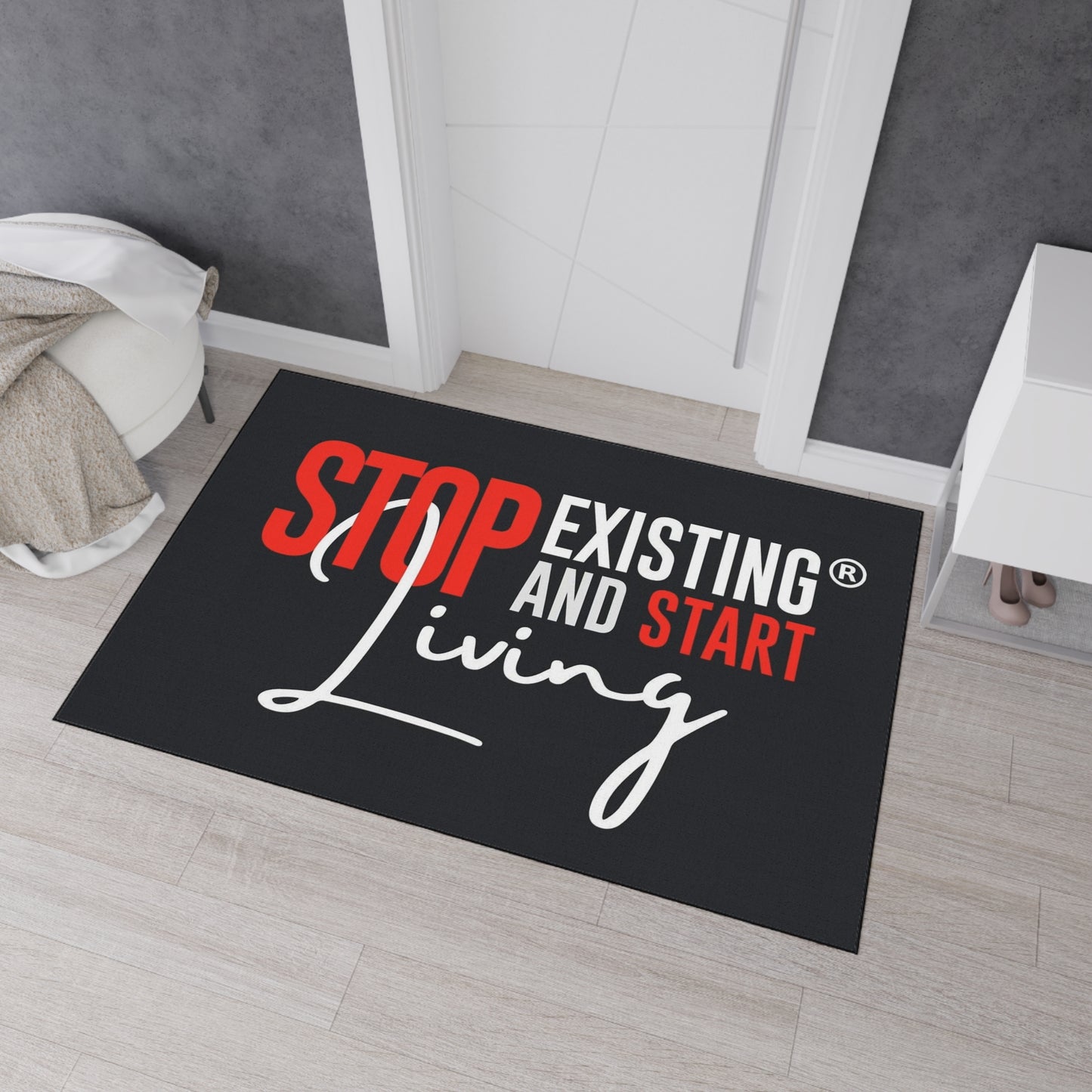 STOP EXISTING & START LIVING Heavy Duty Floor Mat