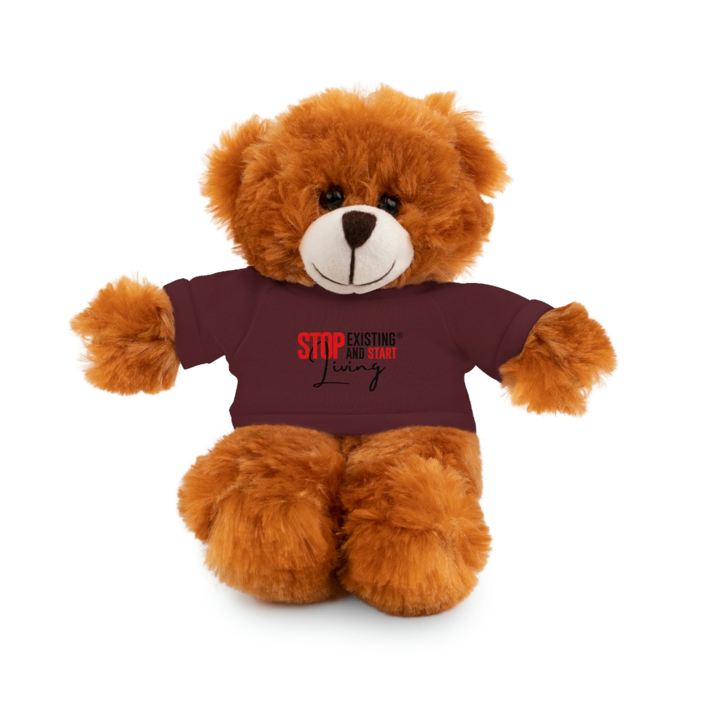 STOP EXISTING & START LIVING Stuffed Animals with Tee