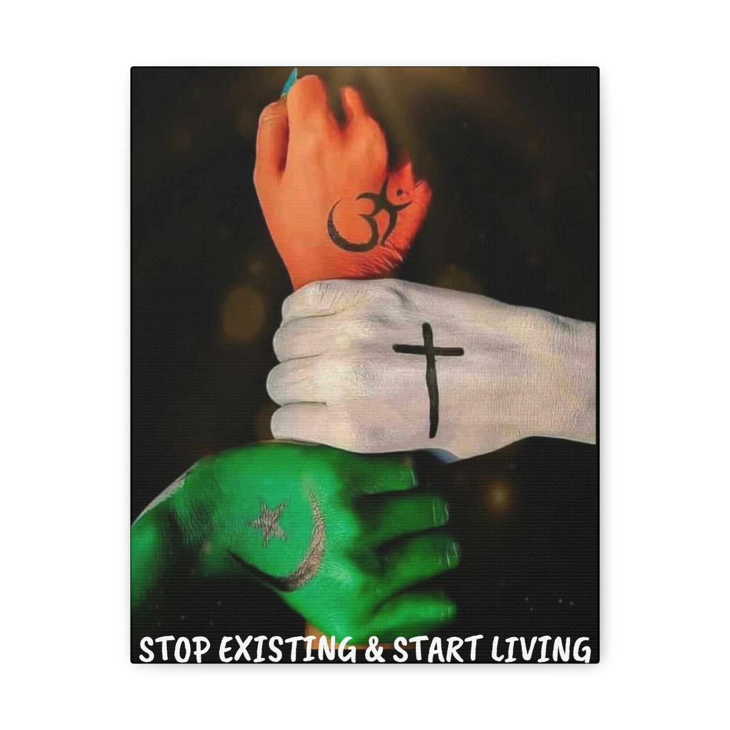 STOP EXISTING & START LIVING FAITH Canvas Gallery Wraps