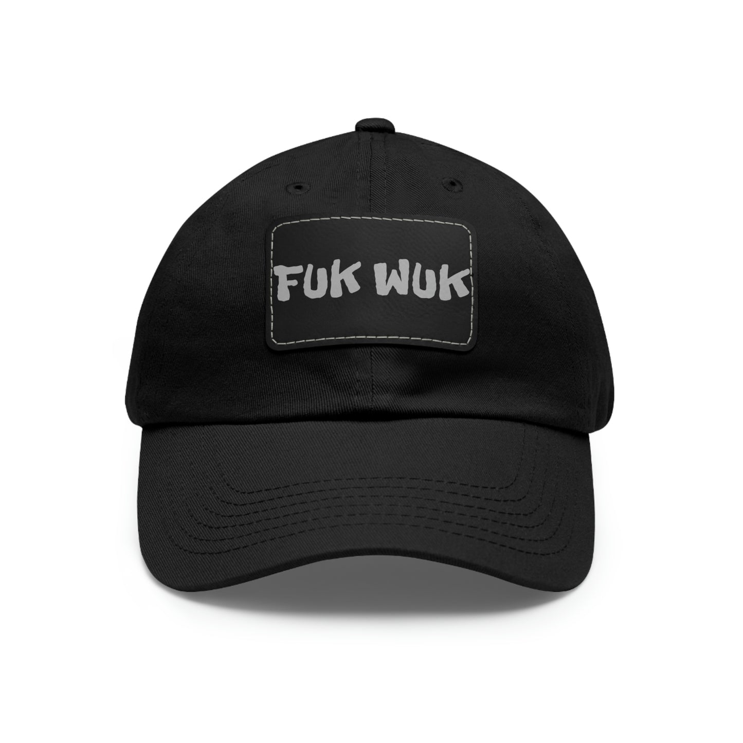 FUK-WUK Dad Hat with Leather Patch