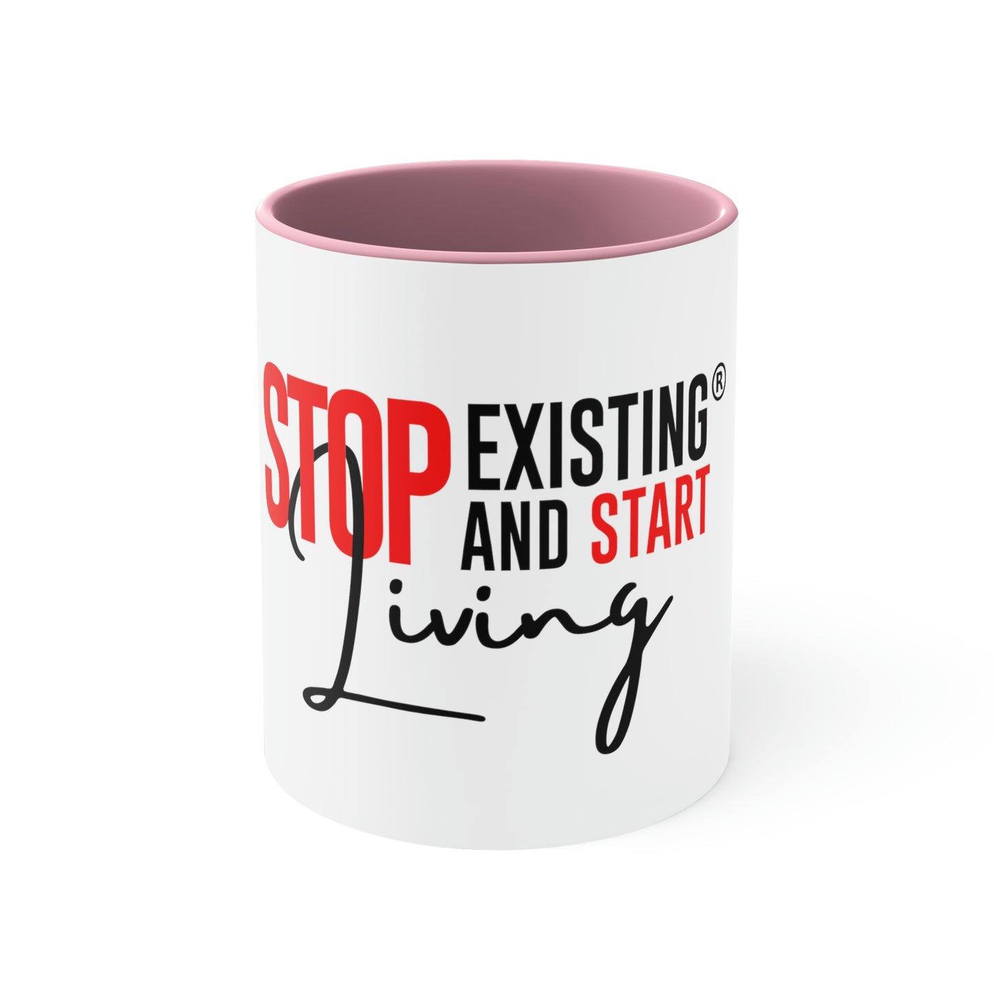 STOP EXISTING & START LIVING Two-Tone Coffee Mug, 11oz