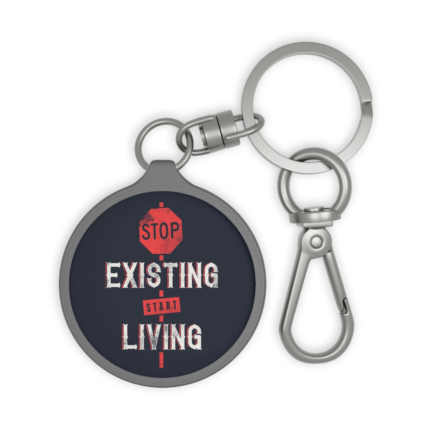 STOP EXISTING & START LIVING Keyring Tag