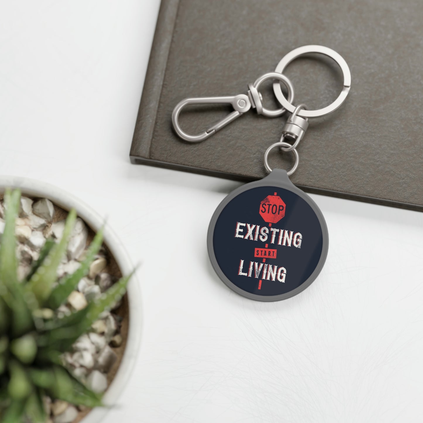 STOP EXISTING & START LIVING Keyring Tag