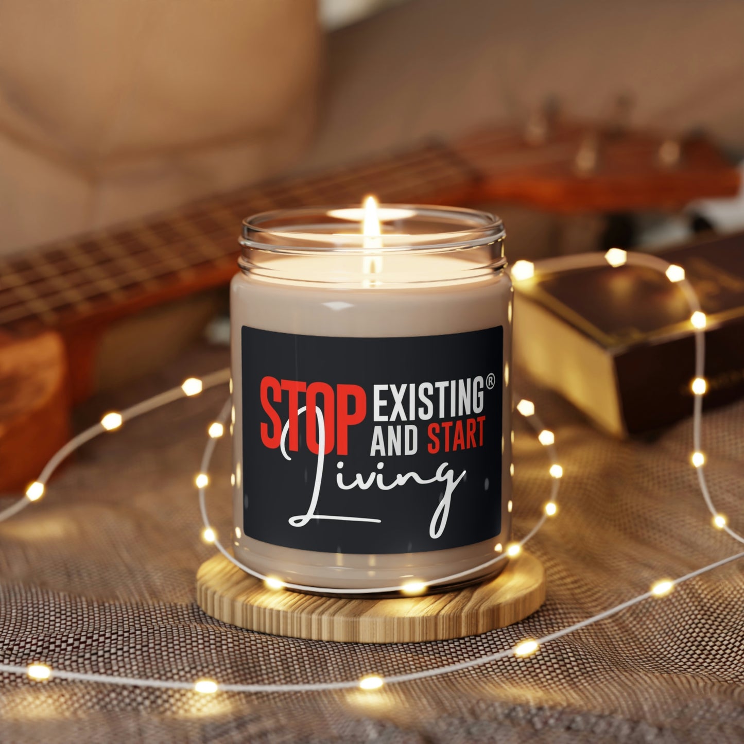 STOP EXISTING & START LIVING Soy Candle, 9oz