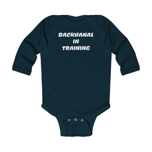 BACKHANAL IN TRAINING Infant Long Sleeve Bodysuit