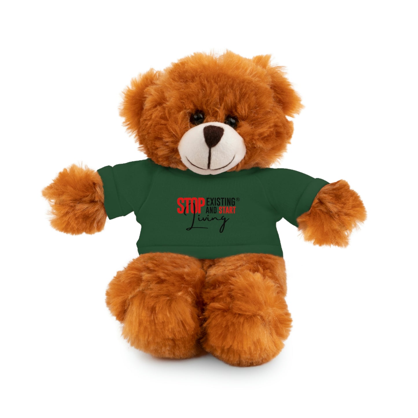 STOP EXISTING & START LIVING Stuffed Animals with Tee