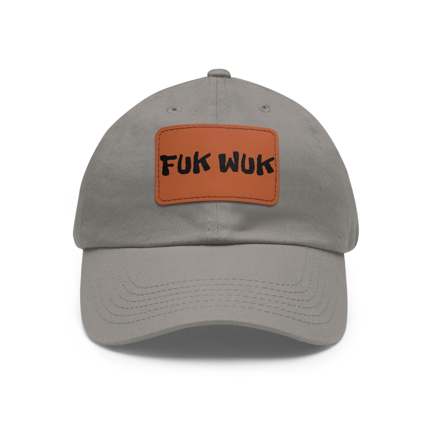 FUK-WUK Dad Hat with Leather Patch