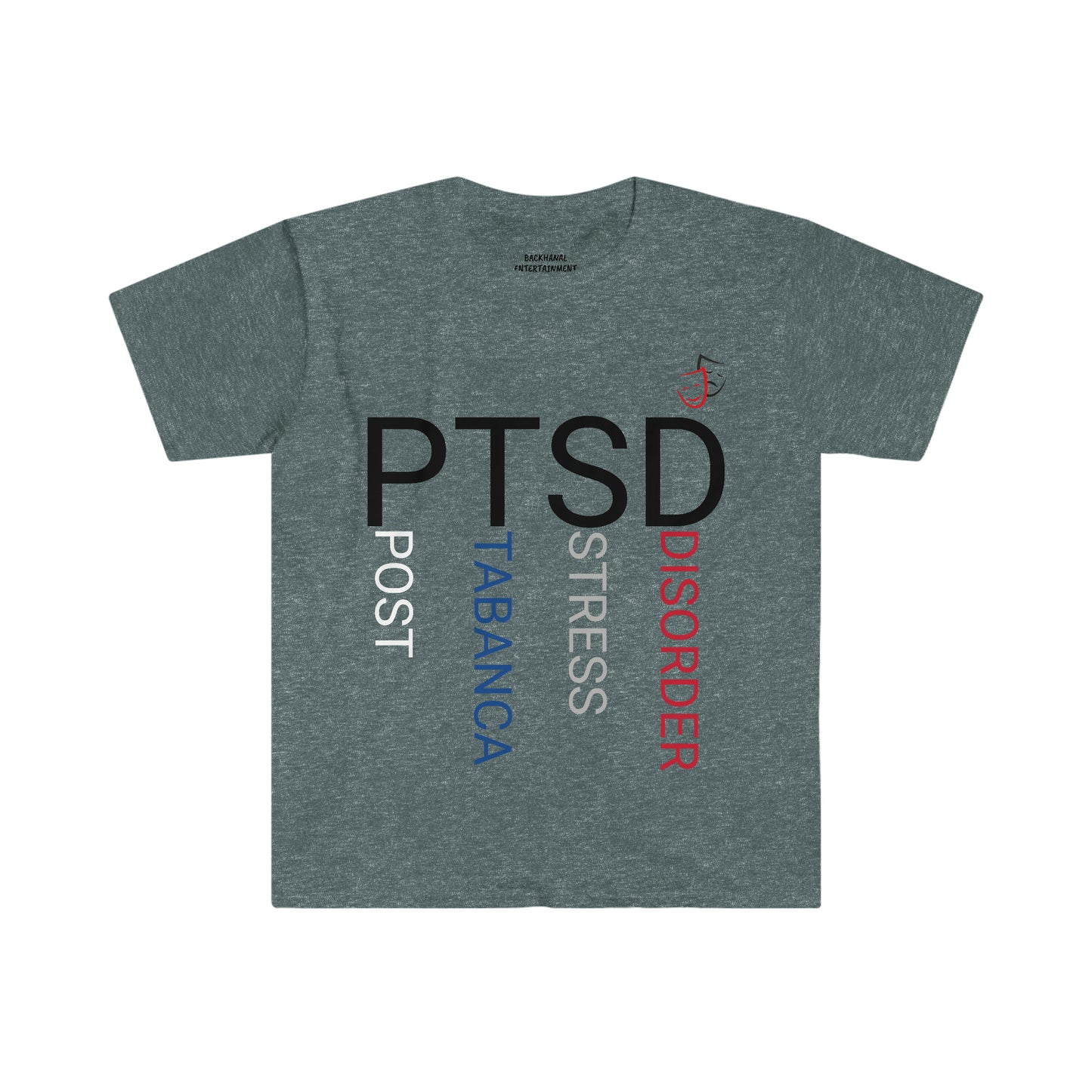 PTSD POST TABANCA STRESS DISORDER  Unisex T-Shirt