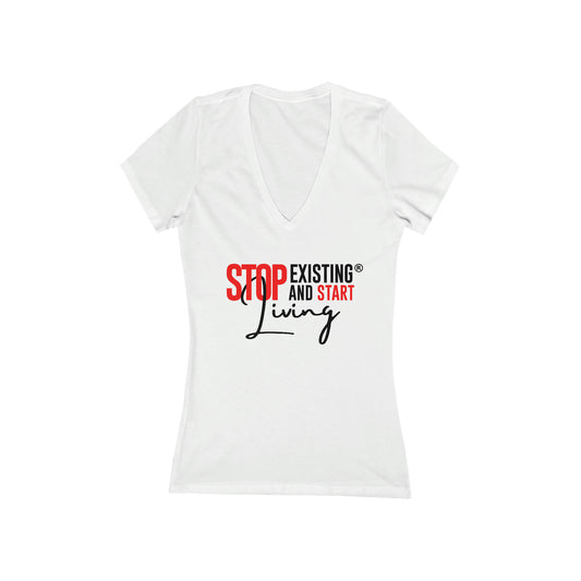 STOP EXISTING & START LIVING  V-Neck Tee