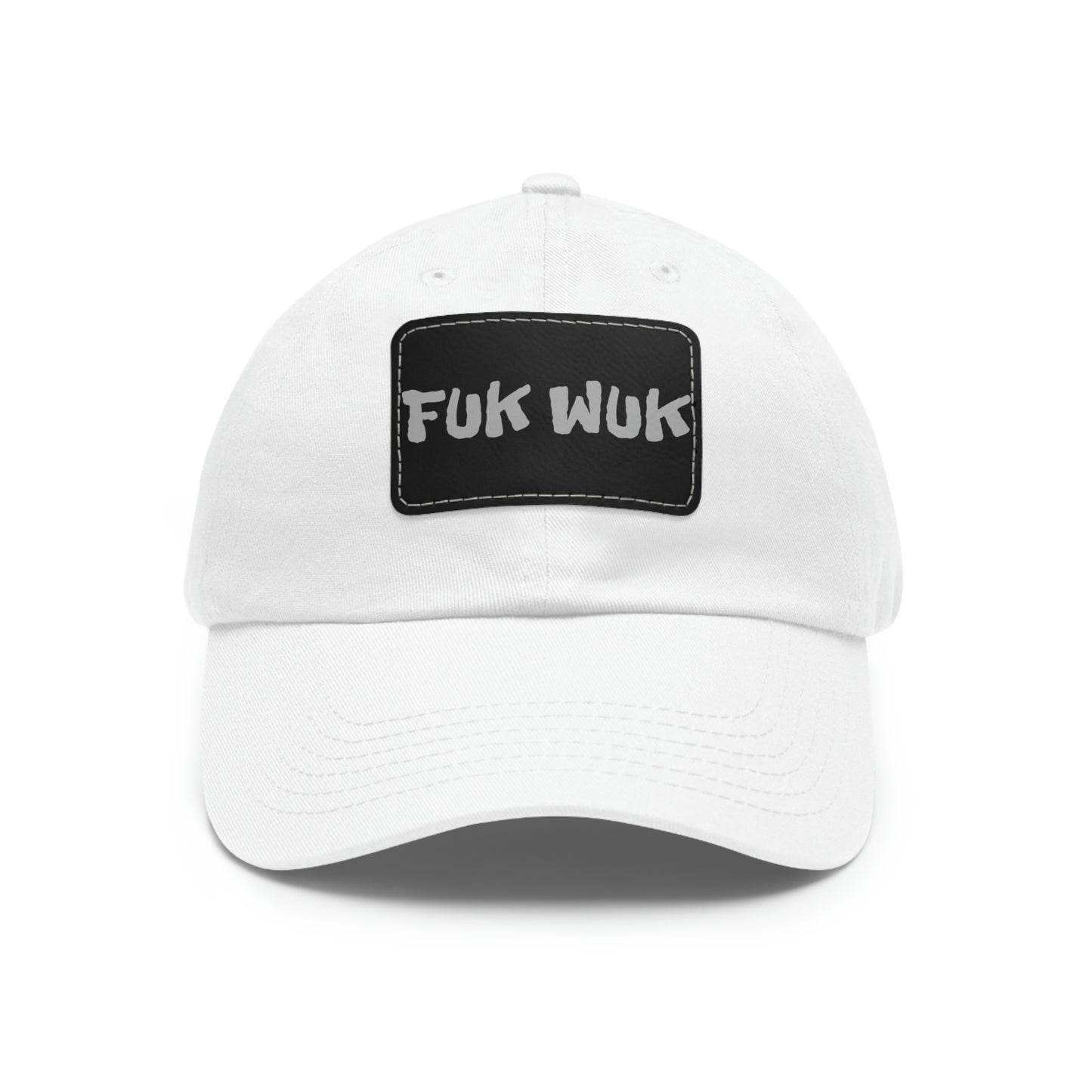 FUK-WUK Dad Hat with Leather Patch