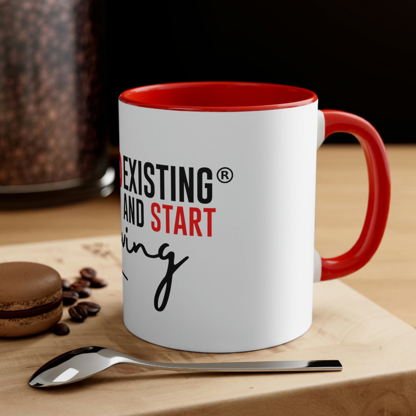 STOP EXISTING & START LIVING Two-Tone Coffee Mug, 11oz