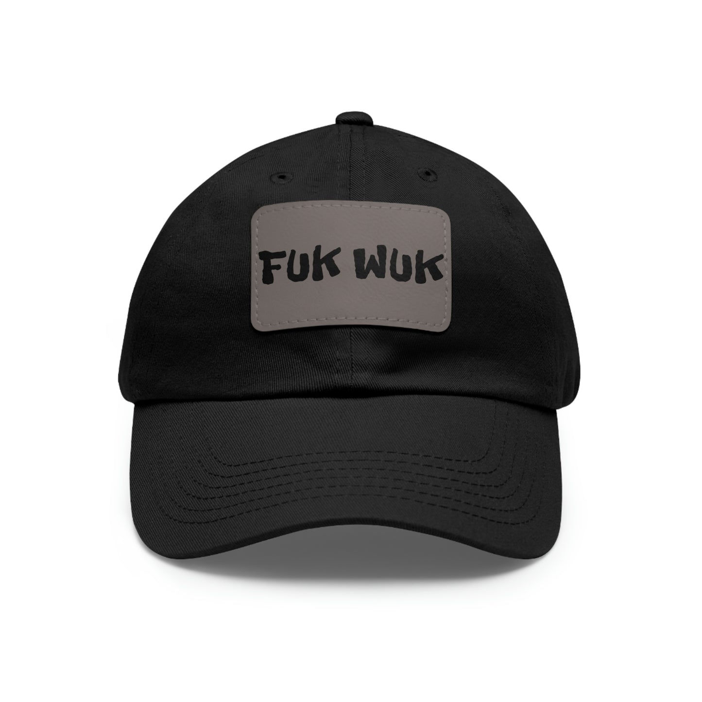 FUK-WUK Dad Hat with Leather Patch